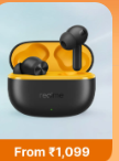 Realme And More Buds (Tick Tock Deals) upto 63% off starting From Rs.1099 @ flipkart