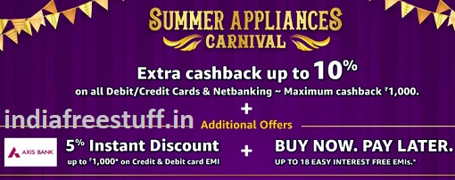 Amazon Summer Carnival Tvs & Large Appliances upto 50% off + Upto 10% Cashback